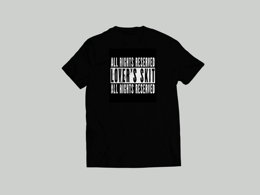LOVER'S SKIT - ALL RIGHTS RESERVED - BLACK T-SHIRT