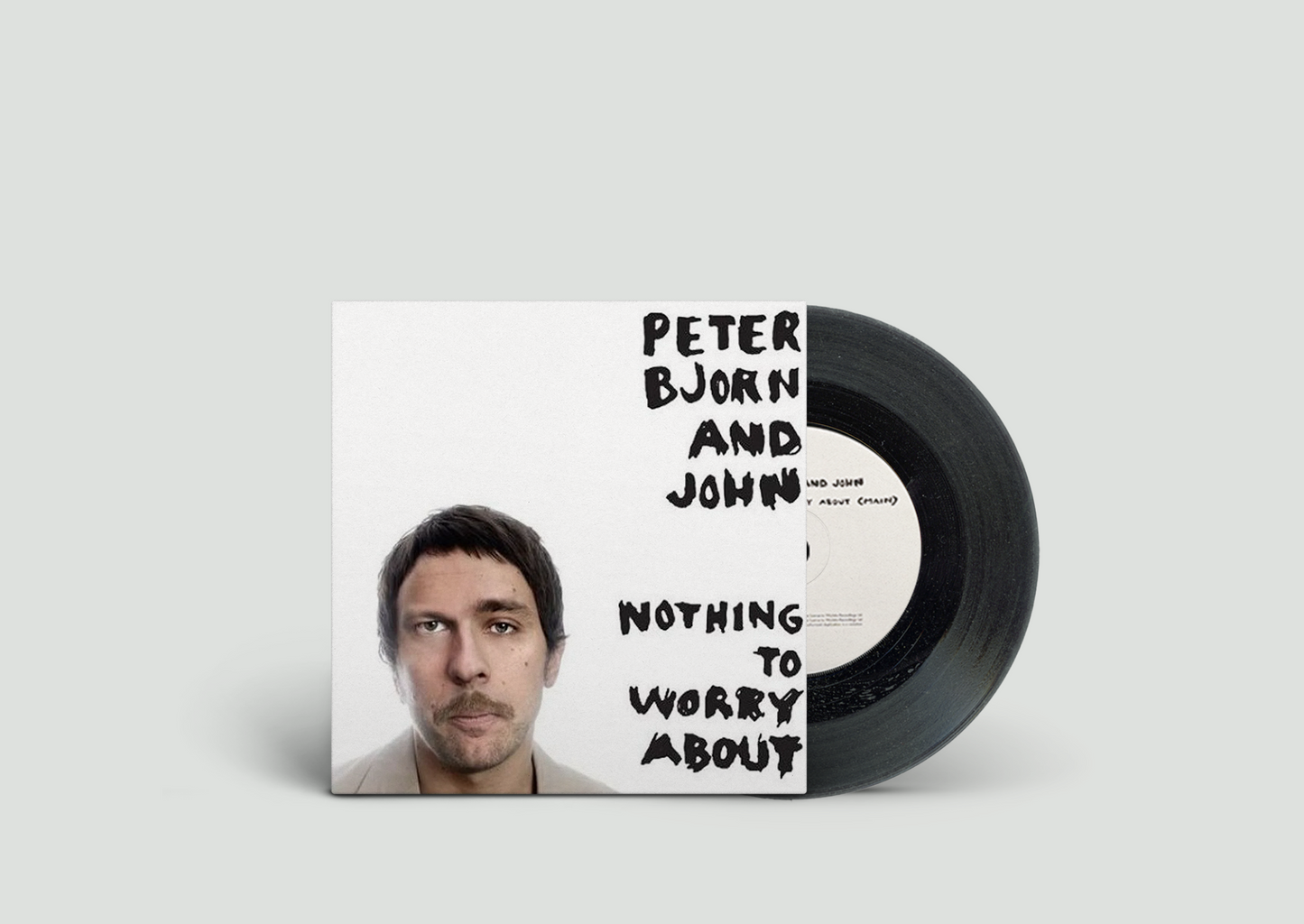 PETER BJORN AND JOHN - NOTHING TO WORRY ABOUT - 7" SINGLE VINYL